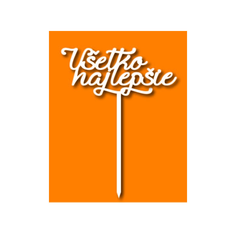 Plastový zápich na dort všechno nejlepší Rozměr 138 x 180 mm