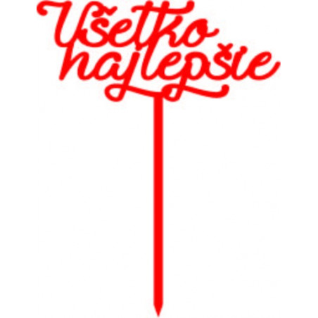 Plastový zápich na dort všechno nejlepší Rozměr 138 x 180 mm